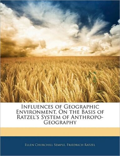 Influences of Geographic Environment Volume 1