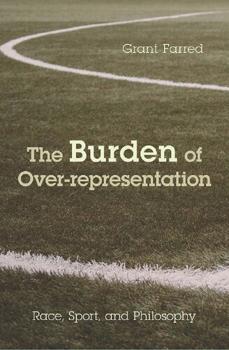 The Burden of Over-representation: Race, Sport, and Philosophy