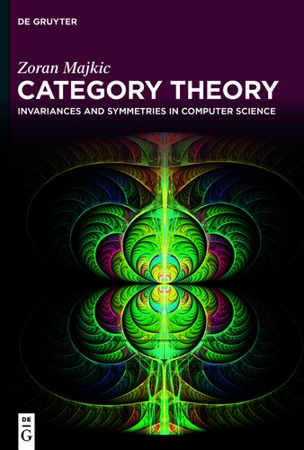 Category Theory: Invariances and Symmetries in Computer Science