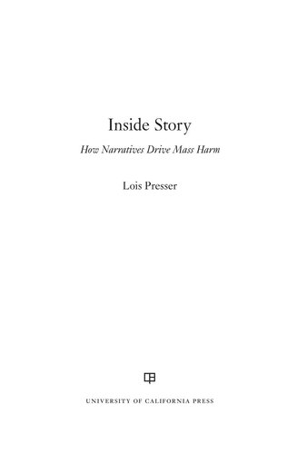 Inside Story: How Narratives Drive Mass Harm
