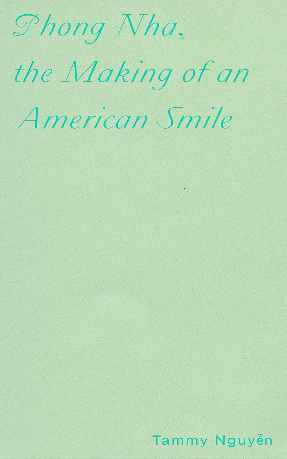 Phong Nha, the Making of an American Smile (Pamphlet Series)