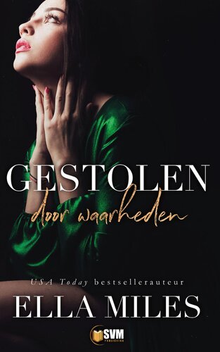 Gestolen door waarheden (Waarheden of leugens, #4)