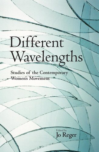 Different Wavelengths: Studies of the Contemporary Women's Movement