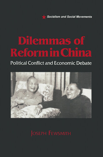Dilemmas of Reform in China: Political Conflict and Economic Debate