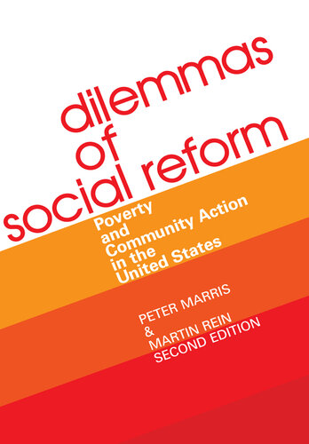Dilemmas of Social Reform: Poverty and Community Action in the United States