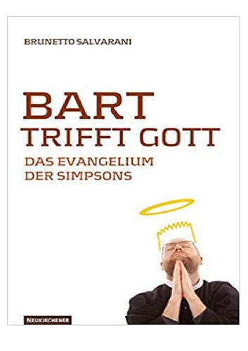 Bart trifft Gott: Das Evangelium der Simpsons