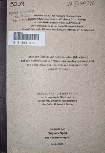 Über den Einfluß von Spironolacton (Aldactone) auf den Stoffwechsel von Nebennierenrindenhormonen und von Testosteron bei Gesunden mit diätinduziertem Hyperaldosterismus