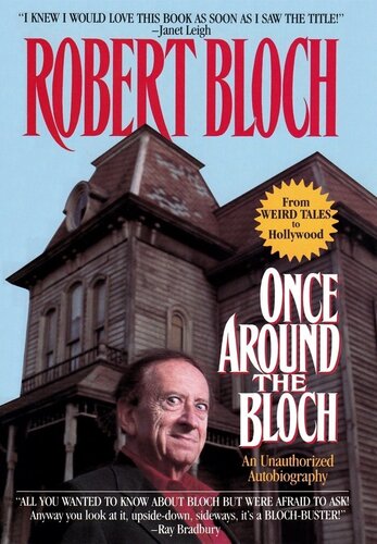 Once Around The Bloch: An Unauthorized Autobiography