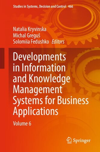 Developments in Information and Knowledge Management Systems for Business Applications: Volume 6