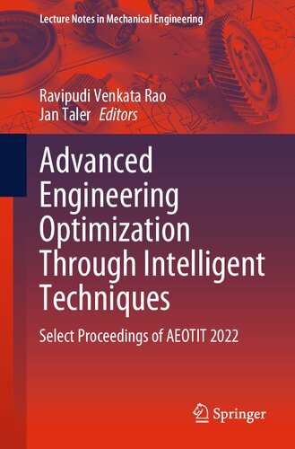 Advanced Engineering Optimization Through Intelligent Techniques: Select Proceedings of AEOTIT 2022