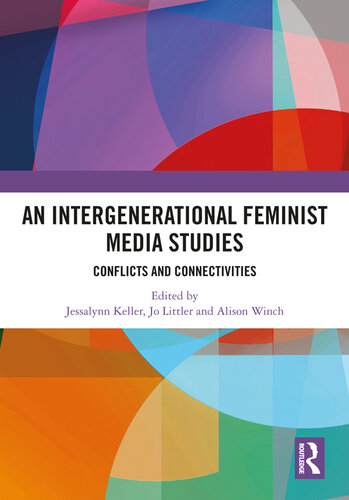 An Intergenerational Feminist Media Studies