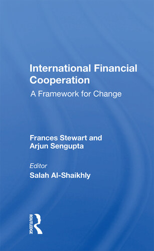 International Financial Cooperation: A Framework for Change
