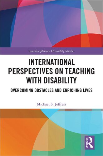 International Perspectives on Teaching With Disability: Overcoming Obstacles and Enriching Lives