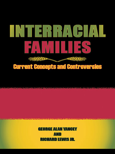 Interracial Families: Current Concepts and Controversies