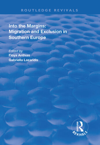 Into the Margins: Migration and Exclusion in Southern Europe