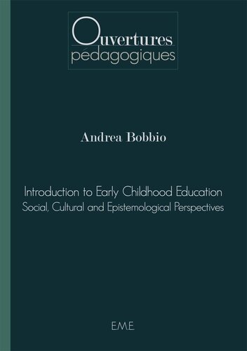 Introduction to Early Childhood Education: Social, cultural and epistemological perspectives