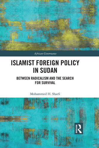 Islamist Foreign Policy in Sudan: Between Radicalism and the Search for Survival