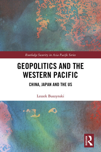 Geopolitics and the Western Pacific: China, Japan and the Us