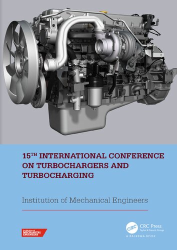 15th International Conference on Turbochargers and Turbocharging: Proceedings of the 15th International Conference on Turbochargers and Turbocharging (Twickenham, London, 16-17 May 2023)