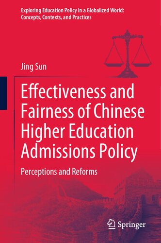 Effectiveness and Fairness of Chinese Higher Education Admissions Policy: Perceptions and Reforms