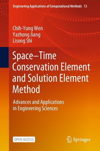 Space–Time Conservation Element and Solution Element Method: Advances and Applications in Engineering Sciences