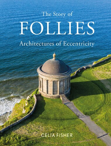The Story of Follies: Architectures of Eccentricity