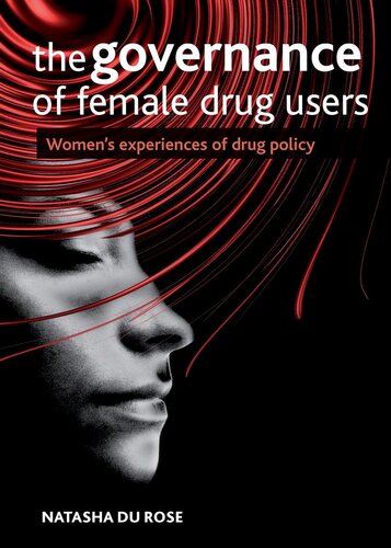 The Governance of Female Drug Users