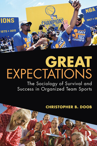 Great Expectations: The Sociology of Survival and Success in Organized Team Sports