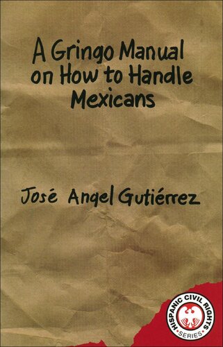 Gringo Manual on How to Handle Mexicans, A