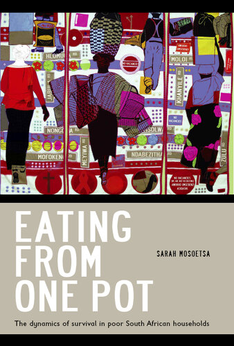 Eating from One Pot: The dynamics of survival in poor South African households
