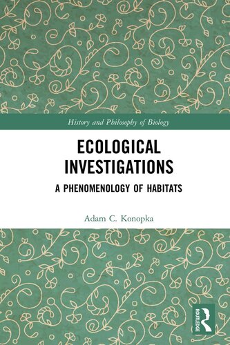 Ecological Investigations: A Phenomenology of Habitats