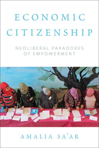Economic Citizenship: Neoliberal Paradoxes of Empowerment
