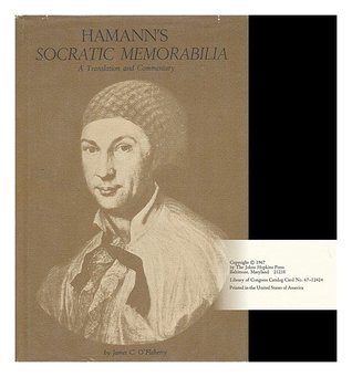 Hamann's Socratic Memorabilia: A Translation and Commentary