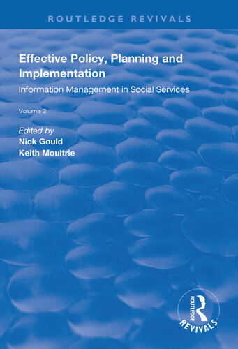 Effective Policy, Planning and Implementation: Volume 2: Information Management in Social Services