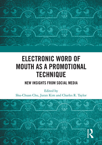 Electronic Word of Mouth as a Promotional Technique: New Insights from Social Media