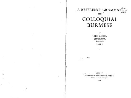 A Reference Grammar of Colloquial Burmese. Parts I & II