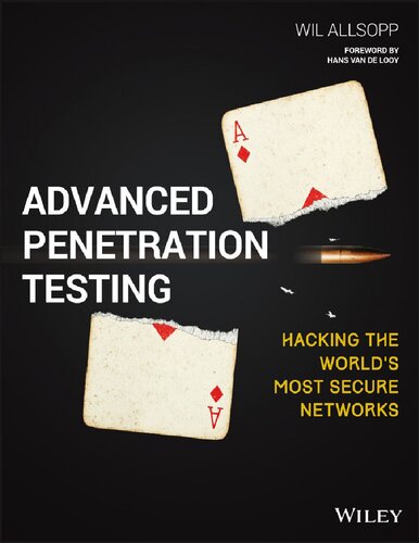 Advanced Penetration Testing Hacking the World’s Most Secure Networks