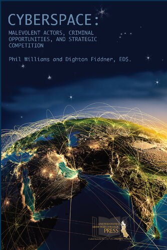 Cyberspace: Malevolent Actors, Criminal Opportunities, and Strategic Competition