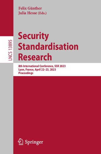 Security Standardisation Research. 8th International Conference, SSR 2023 Lyon, France, April 22–23, 2023 Proceedings