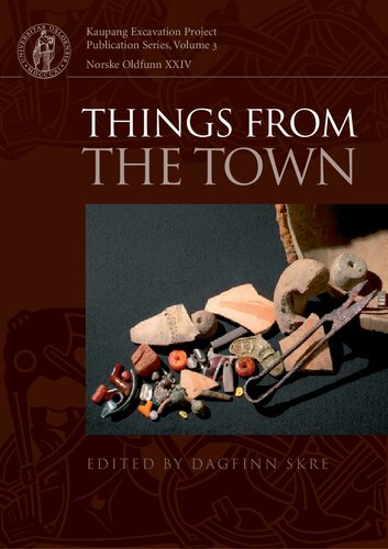 Things from the Town: Artefacts and Inhabitants in Viking-Age Kaupang