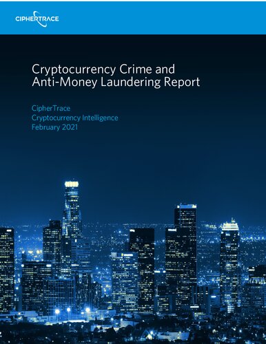 Cryptocurrency Crime and Anti-Money Laundering Report