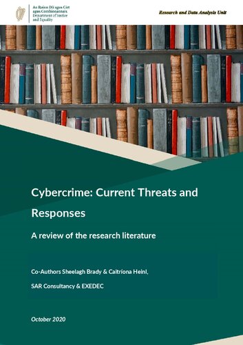 Cybercrime: Current Threats and Responses A review of the research literature