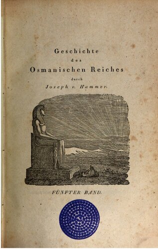 Vom Regierungsantritte Murads des Vierten bis zur Ernennung Mohammed Köprilis zum Großwesir 1623-1656