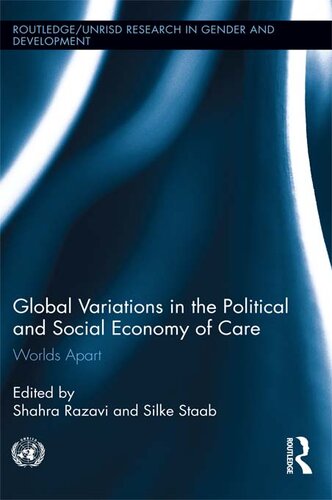 Global Variations in the Political and Social Economy of Care: Worlds Apart