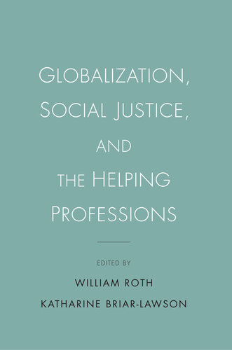 Globalization, Social Justice, and the Helping Professions