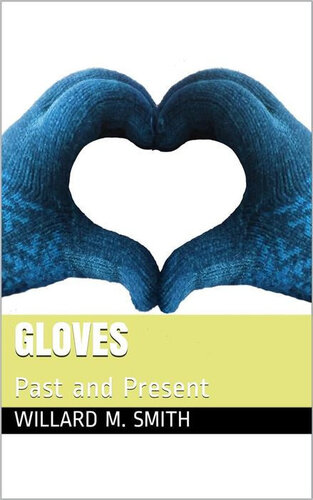 Gloves, Past and Present
