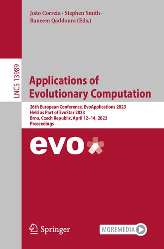 Applications of Evolutionary Computation: 26th European Conference, EvoApplications 2023 Held as Part of EvoStar 2023 Brno, Czech Republic, April 12–14, 2023 Proceedings