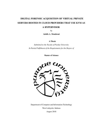 [Master's Thesis] Digital Forensic Acquisition of Virtual Private Servers Hosted in Cloud Providers that Use KVM as a Hypervisor.