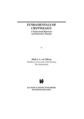 Fundamentals of cryptology. A Professional Reference and Interactive Tutorial