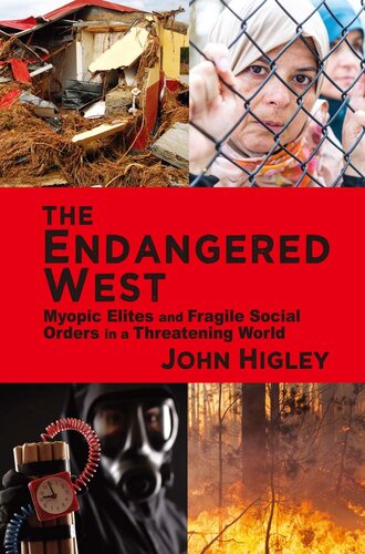 The Endangered West: Myopic Elites and Fragile Social Orders in a Threatening World